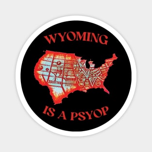 Wyoming Is A Psyop Magnet